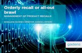 Madeleine Kearney - Gadens - Orderly recall or all-out brawl?  The management of product recalls
