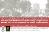Bureaucratic Reform through Implementation of Admission Selection for Public Servants in Indonesia by using Computer Assisted Test (CAT) for Strengthen the Nation Competitiveness
