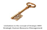 Limitations to the concept of strategic hrm -  strategic human resource management - Manu melwin joy