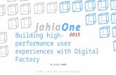 JahiaOne 2015 - Building high-performance user experiences with Digital Factory
