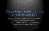 Decisions made by the intermediaries