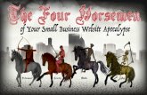 The Four Horsemen of Your Small Business Website Apocalypse