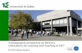A pedagogical perspective on MOOCs: What are the implications for learning and teaching in Higher Education?