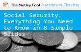 Social Security: Everything You Need to Know in 8 Easy Slides