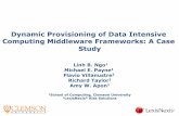Dynamic Provisioning of Data Intensive Computing Middleware Frameworks