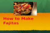 How to make fajitas