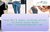 Shop Men & women clothing online at Avant-Garde Butik