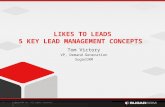 Likes to Leads: 5 Key Lead Management Concepts