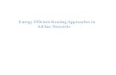 Energy Efficient Routing Approaches in Ad-hoc Networks