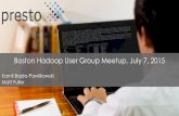 Boston Hadoop Meetup: Presto for the Enterprise