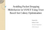 Avoiding Packet Dropping Misbehavior in VANET using Trust Based Ant Colony Optimization