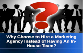 Why choose to hire a marketing agency instead of having an in house team
