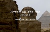 Lifted Up for The Crisis - Genesis 41