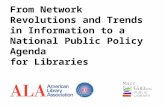From Network Revolutions and Trends in Information to a National Public Policy Agenda for Libraries