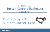 5 Steps to Better Content Marketing Results: Partnering with Subject Matter Experts