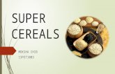 Super cereals
