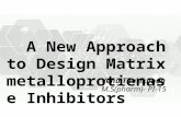 A new approach to design Matrix metallo proteinase inhibitors