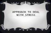 Approach To Deal with Stress