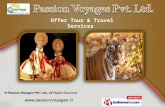Indian Tour Packages by Passion Voyages Pvt. Ltd. New Delhi