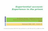 Experiential account experience in the prison