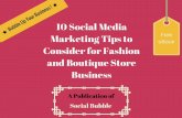 10 social media marketing tips to consider for fashion and boutique store business