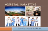 Hospital marketing -Multi specilality hospital  By Dr  Kavita Soni