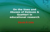 On the uses and abuses of Deleuze & Guattari for educational research