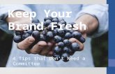 Keep it fresh! (refreshed version)