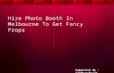 Hire photo booth in melbourne to get fancy props