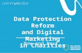 5) How charities can protect themselves against data reform - ‘Emerging Digital Trends & Opportunities for Charities’