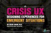 Crisis UX: Designing Experiences for Emergent Situations - Colin Eagan