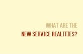 What are the new services realities?