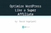 Optimize WordPress Like a Super Affiliate