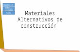 Materiales alternativos de construcción