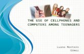 The use of cellphones and computers