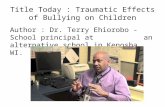 Traumatic Effects of Bullying on Children