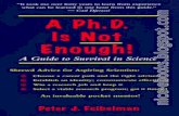 A Ph.D. is Not Enough a Guide to Survival in Science