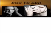 Ego vs Ser