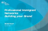 Professional Immigrant Networks: Building your Brand - Presentation