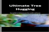 Ultimate Tree Hugging