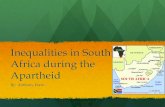 Inequalitities in South Africa During the Apartheid