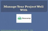 Manage Your Project Well With Basecamp