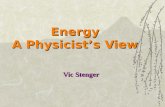 Energy, A Physicist's View