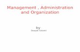 Management Administration and Organization