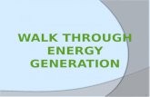 Walk Through Energy Generation