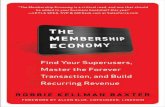 The Membership Economy_ Find Yo - Robbie Kellman Baxter