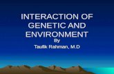 Interaction of Genetic and Environment