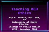Teaching MCH Ethics