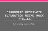 Carbonate Reservoir Evaluation Using Rock Physics