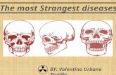The most Strangest diseases